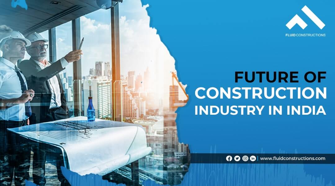  Future of Construction Industry in India