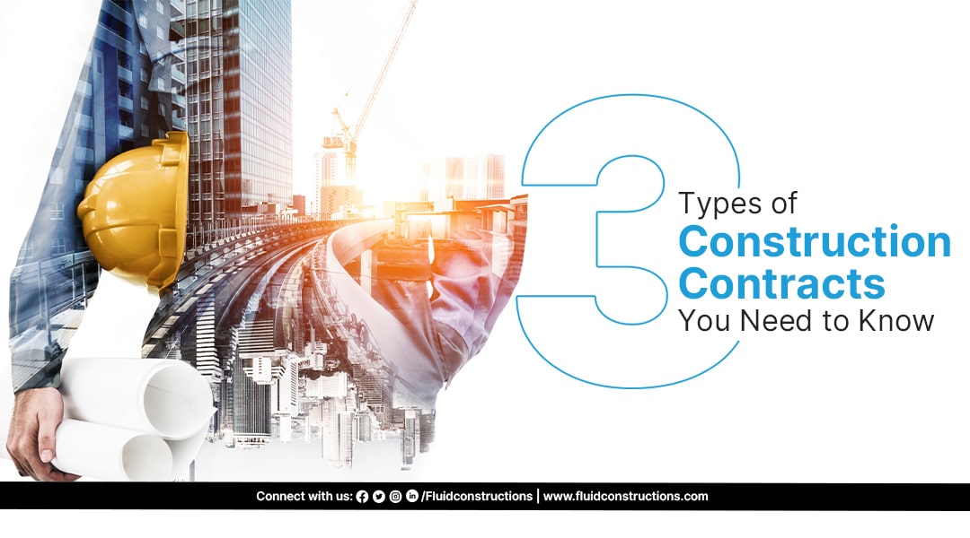  3 Types of Construction Contracts You Need to Know