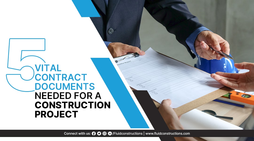  5 vital contract documents needed for a construction project