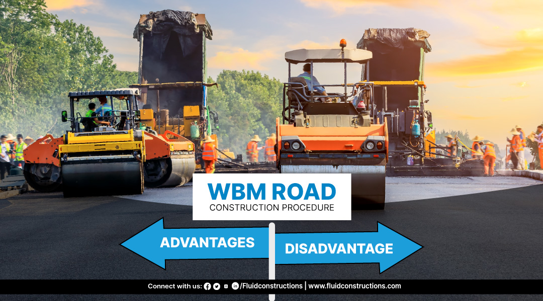  WBM Roads | Construction Procedure, Advantages and Disadvantages