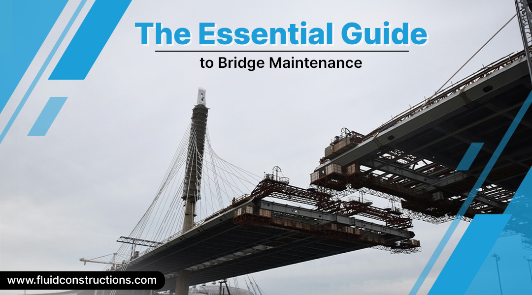  The Essential Guide to Bridge Maintenance