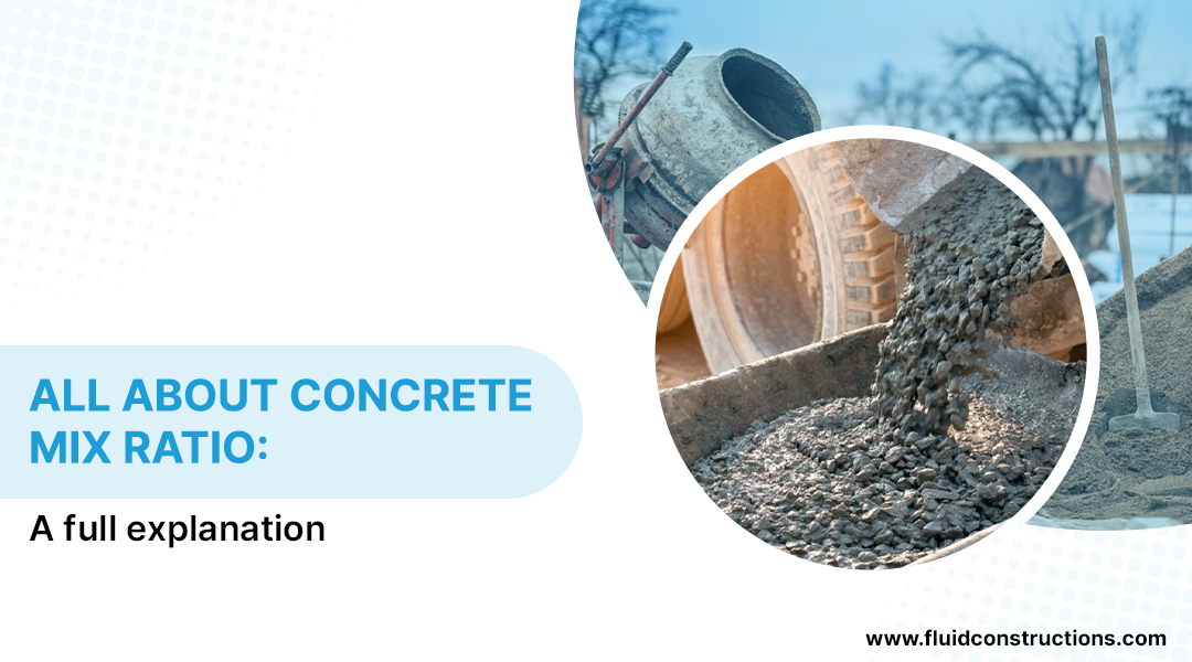  All About Concrete Mix Ratio: A Full Explanation