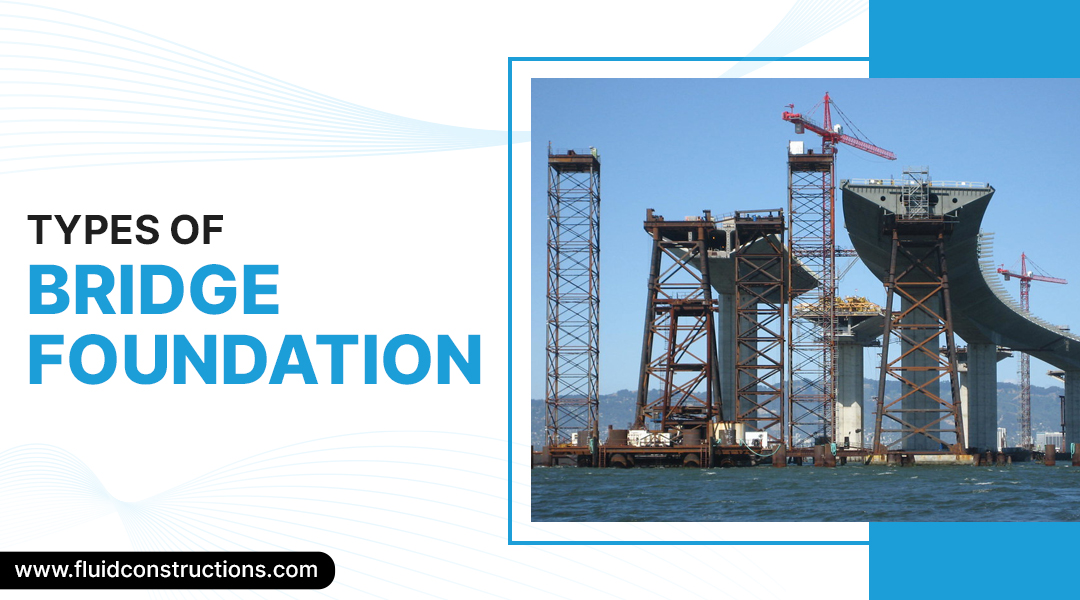   Types of Bridge Foundation